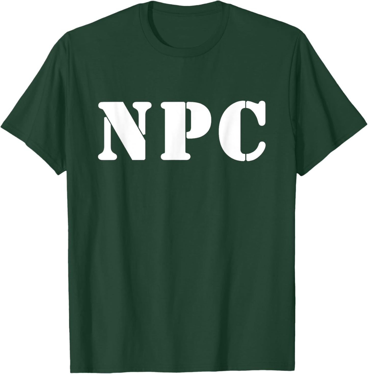 Sarcastic NPC Meme Design T-Shirt - T-Shirt | Forest
