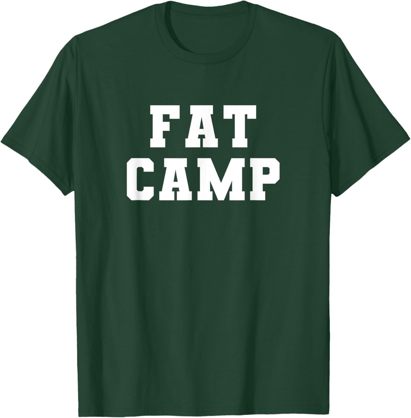 Fat Camp T-Shirt - T-Shirt | Forest