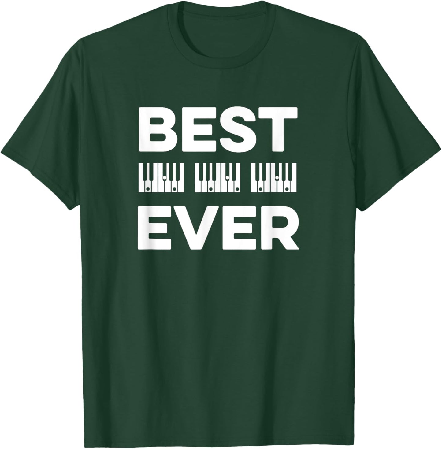 Best Dad Ever Design for a Piano Dad T-Shirt - T-Shirt | Forest