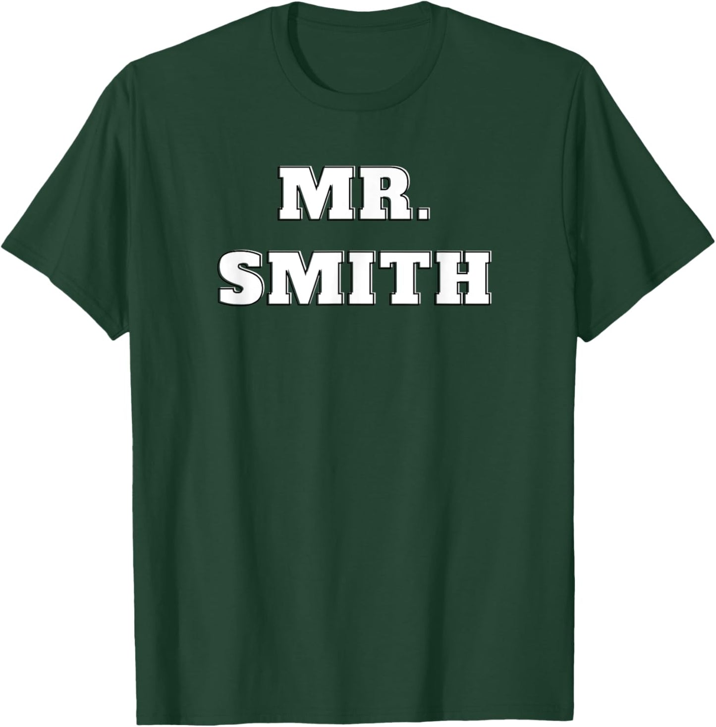 Fun Surname Apparel-Mr. Smith T-Shirt - T-Shirt | Forest