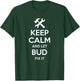 BUD Fix Quote Funny Birthday Personalized Name Gift T-Shirt - T-Shirt | Forest