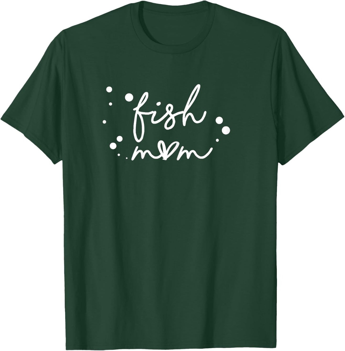 Fish Mom Aquarium Keeper Pet Lover T-Shirt - T-Shirt | Forest