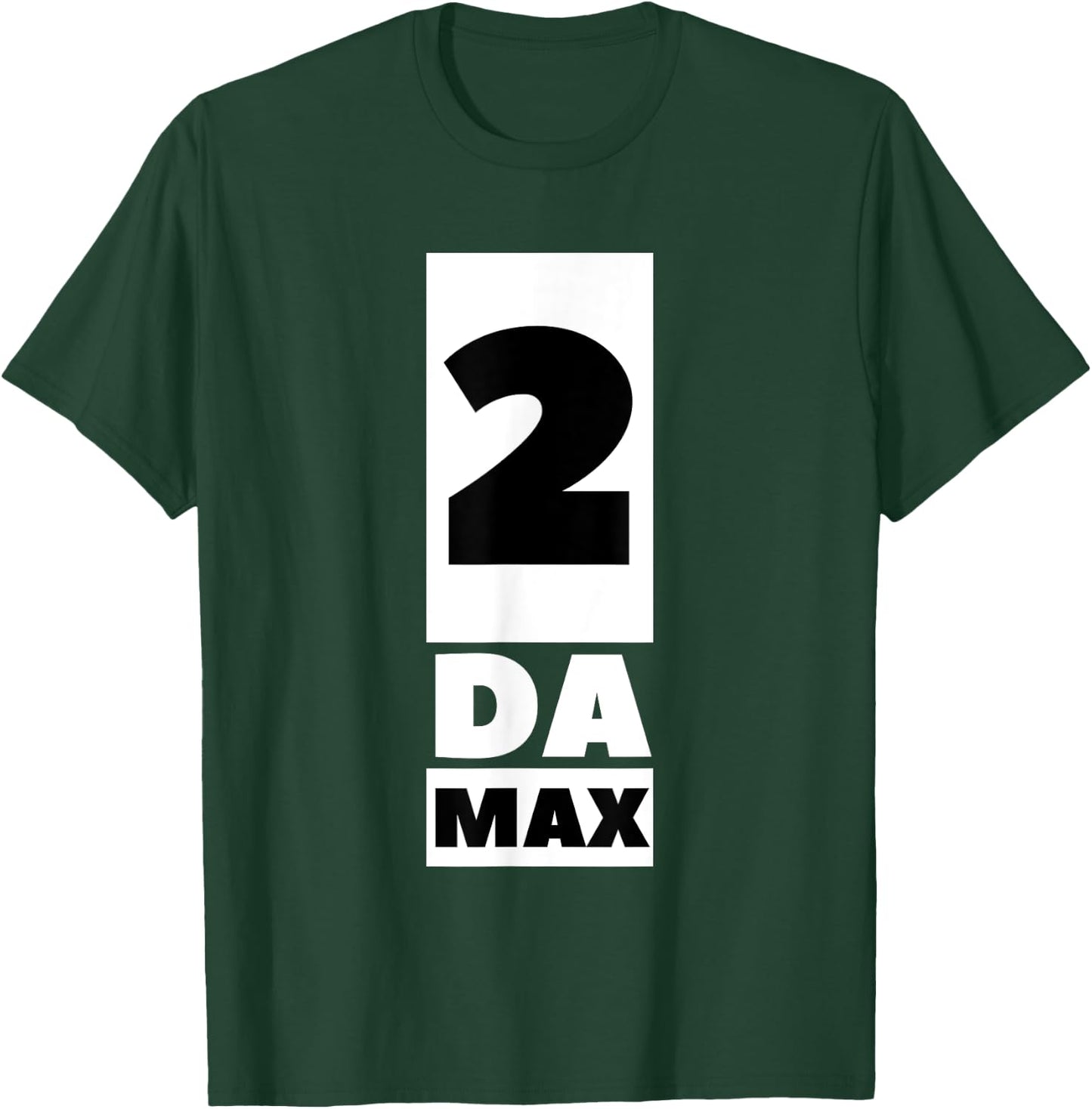 2 Da Max Gym Workout Gain Abs Muscles Weight Lifting Effort T-Shirt - T-Shirt | Forest
