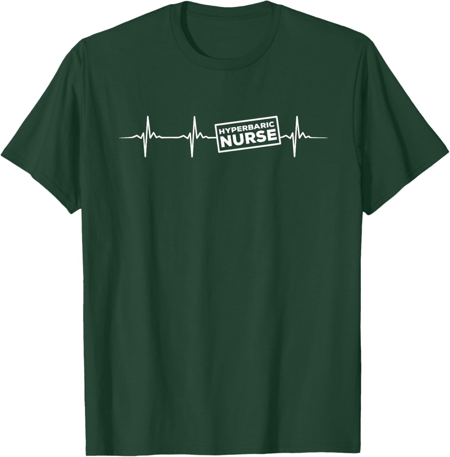 Hyperbaric Nurse Heartbeat Outfit Undersea Nurses T-Shirt - T-Shirt | Forest