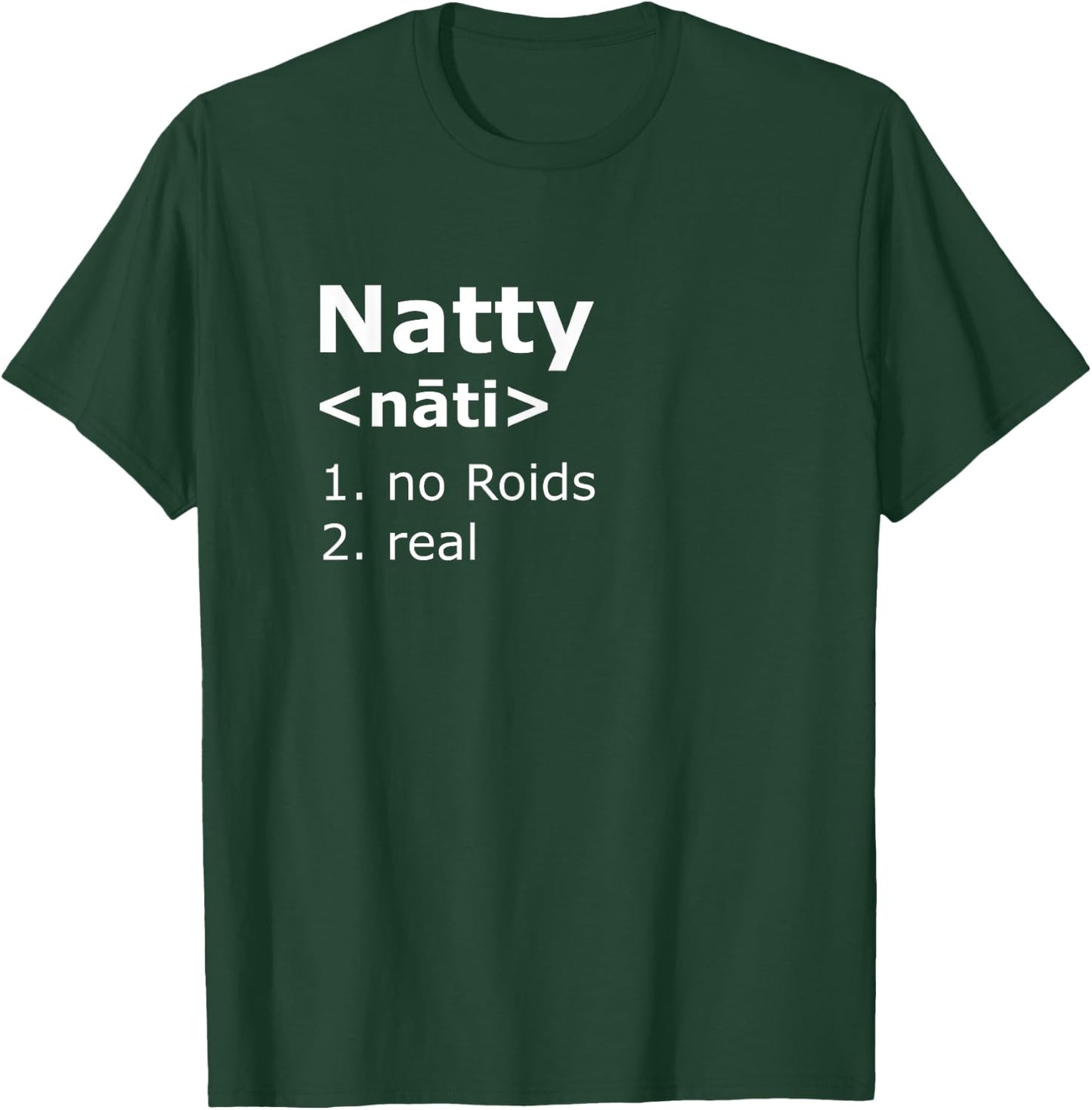 Natty Definition T-Shirt - T-Shirt | Forest
