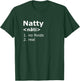 Natty Definition T-Shirt - T-Shirt | Forest