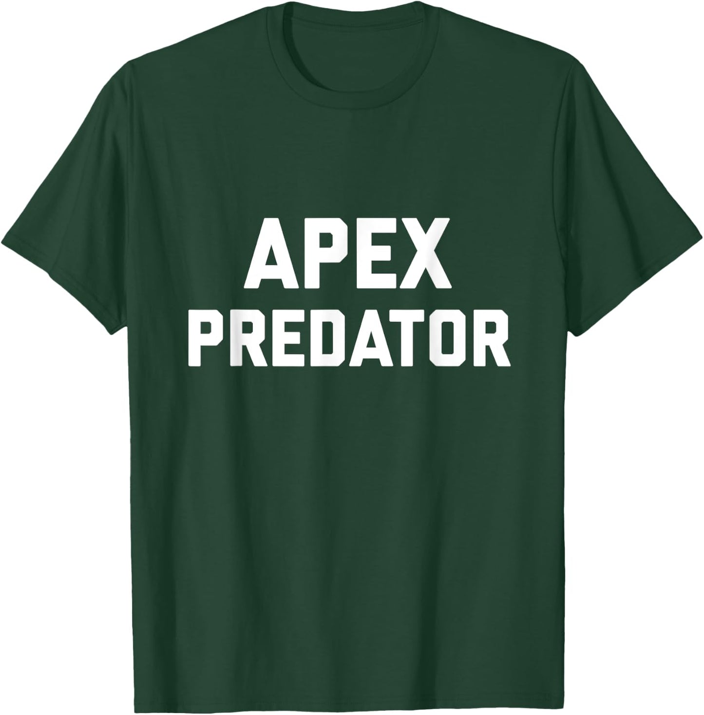 Human Apex Predator Shirt Co Black Apex Predator Men Adults Classic Fit Short Sleeve Cotton 100% Small, M, L, XL, XXL, 3XL T-Shirt - T-Shirt | Forest
