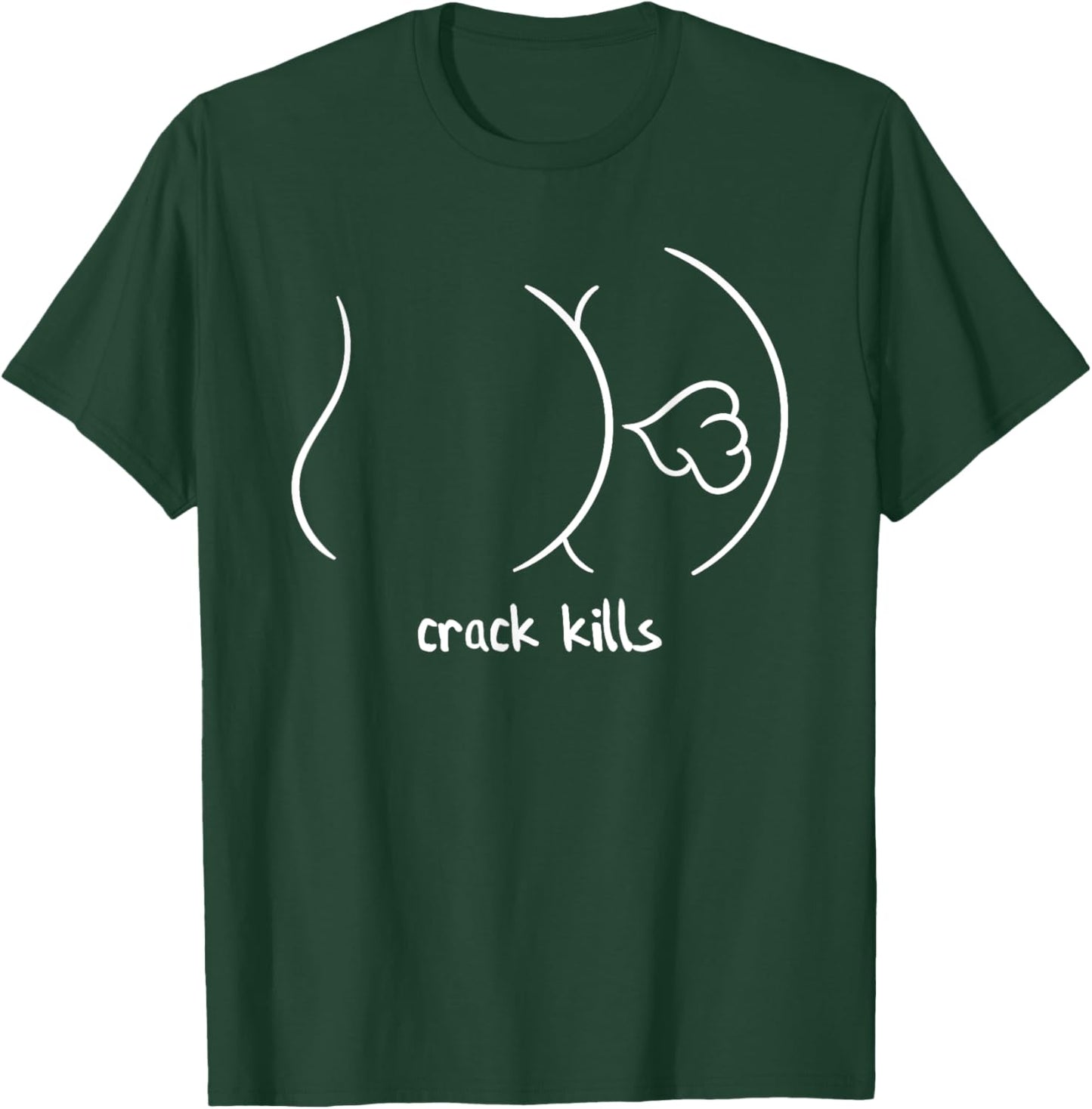 Crack Kills Funny Fart From Butt T-Shirt - T-Shirt | Forest