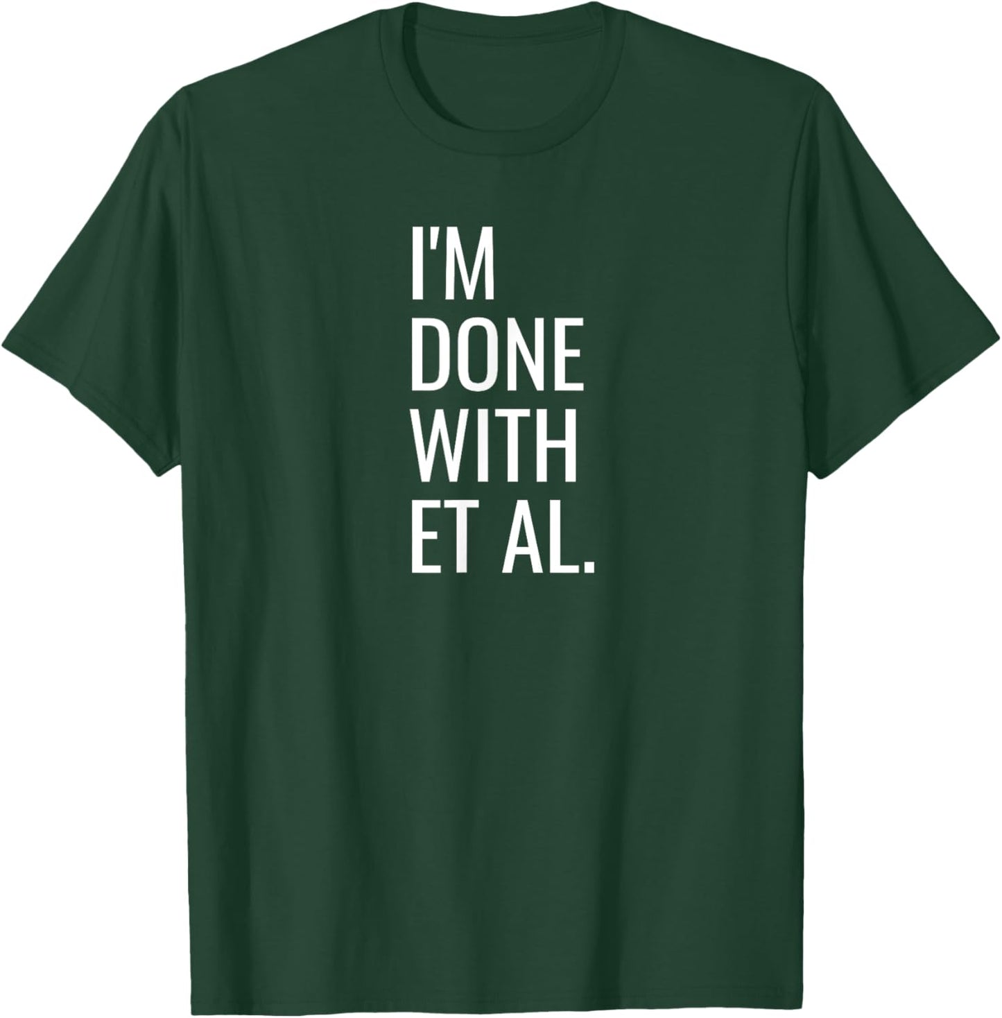 Funny Grad Student Dissertation Thesis PhD Graduation T-Shirt - T-Shirt | Forest