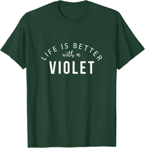 Life is Better with a Violet Personalized Funny Name