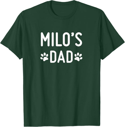 Milo's Dad T-Shirt - T-Shirt | Forest