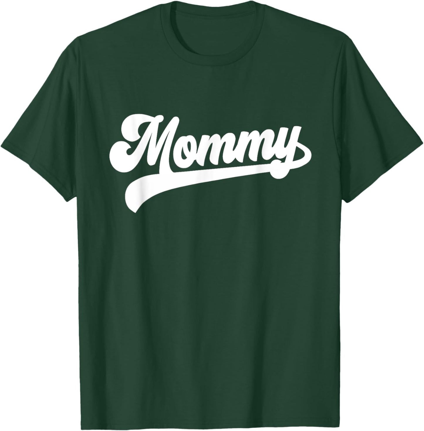 Mommy Gifts Mother's Day Mommy T-Shirt - T-Shirt | Forest