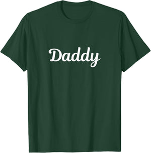The word Daddy | A stylish design that says Daddy T-Shirt - T-Shirt | Forest