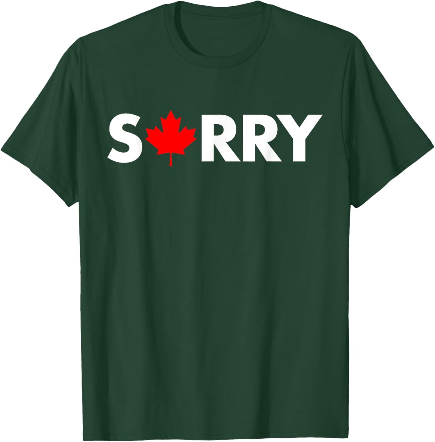 Sorry - Red Canada Leaf Polite Culture Meme T-Shirt - T-Shirt | Forest