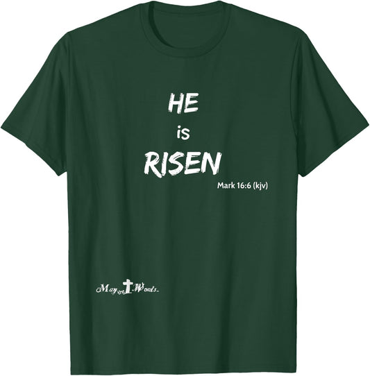 Mark 16:6 He is Risen Christian Hope Christian T-Shirt - T-Shirt | Forest