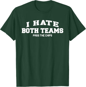 I hate both teams, funny football, soccer sports T-Shirt - T-Shirt | Forest