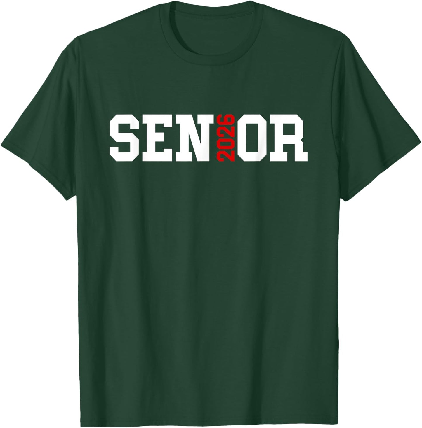 Senior 2026 Class of 2026 Seniors Graduation 2026 Senior 26 T-Shirt - T-Shirt | Forest