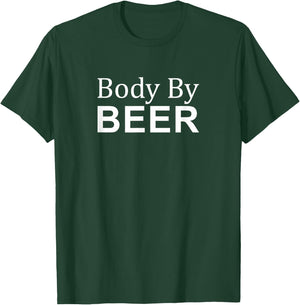 Body By Beer T-Shirt - T-Shirt | Forest