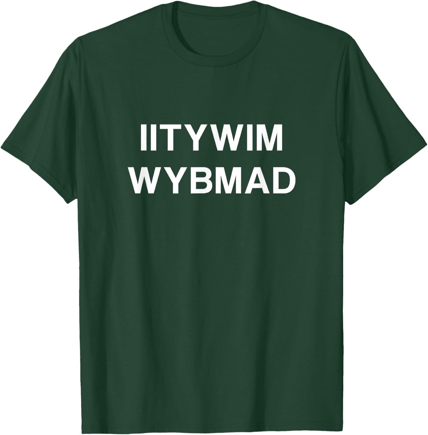 If I Tell You What It Means Will You Buy Me A Drink T-Shirt - T-Shirt | Forest