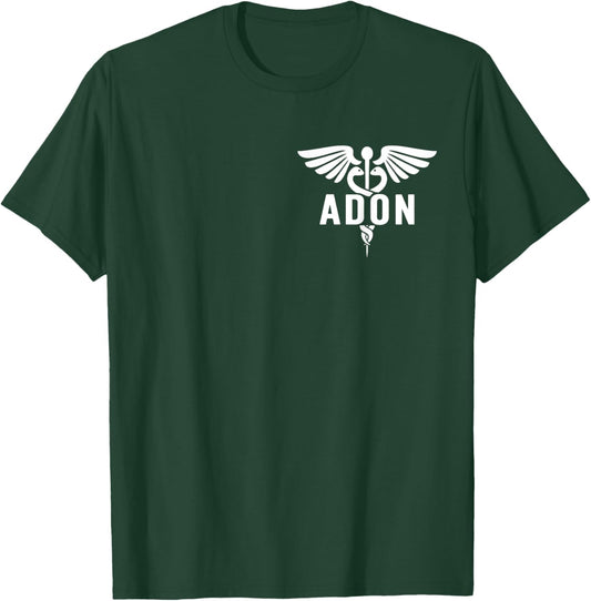 ADON Caduceus Assistant Director Of Nursing T-Shirt - T-Shirt | Forest