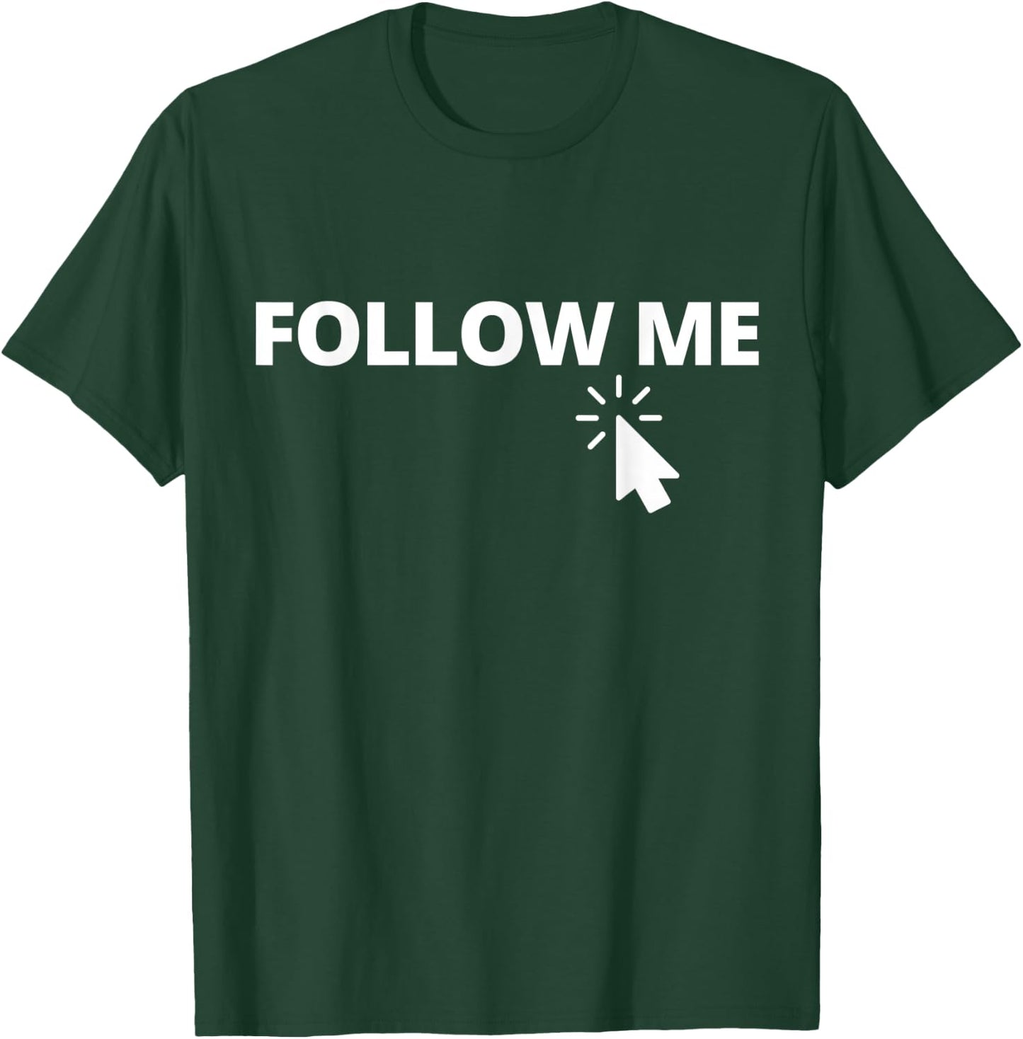Follow Me on Social Media Content Creator Vlogger Streamer T-Shirt - T-Shirt | Forest