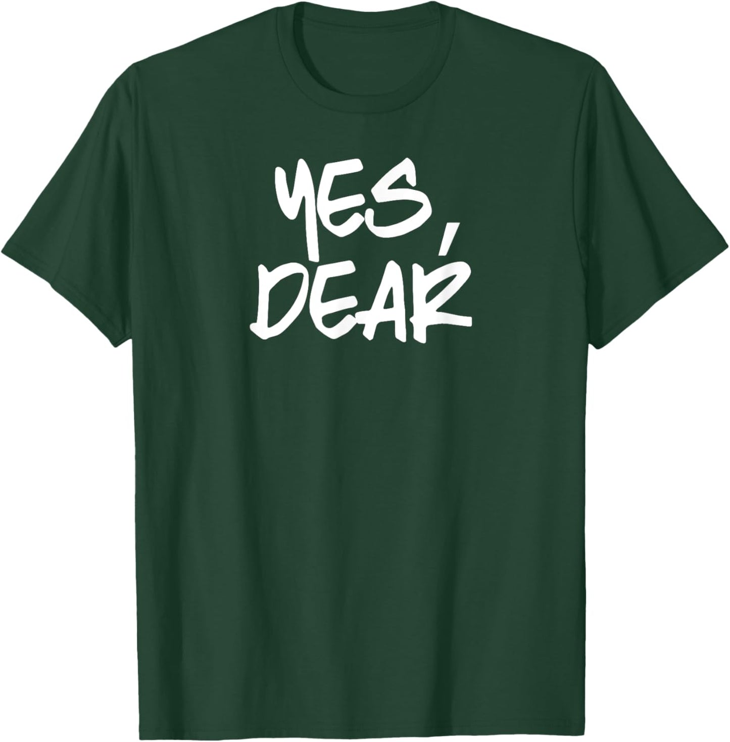 YES DEAR Funny Whipped Husband Union of two individuals in T-Shirt - T-Shirt | Forest