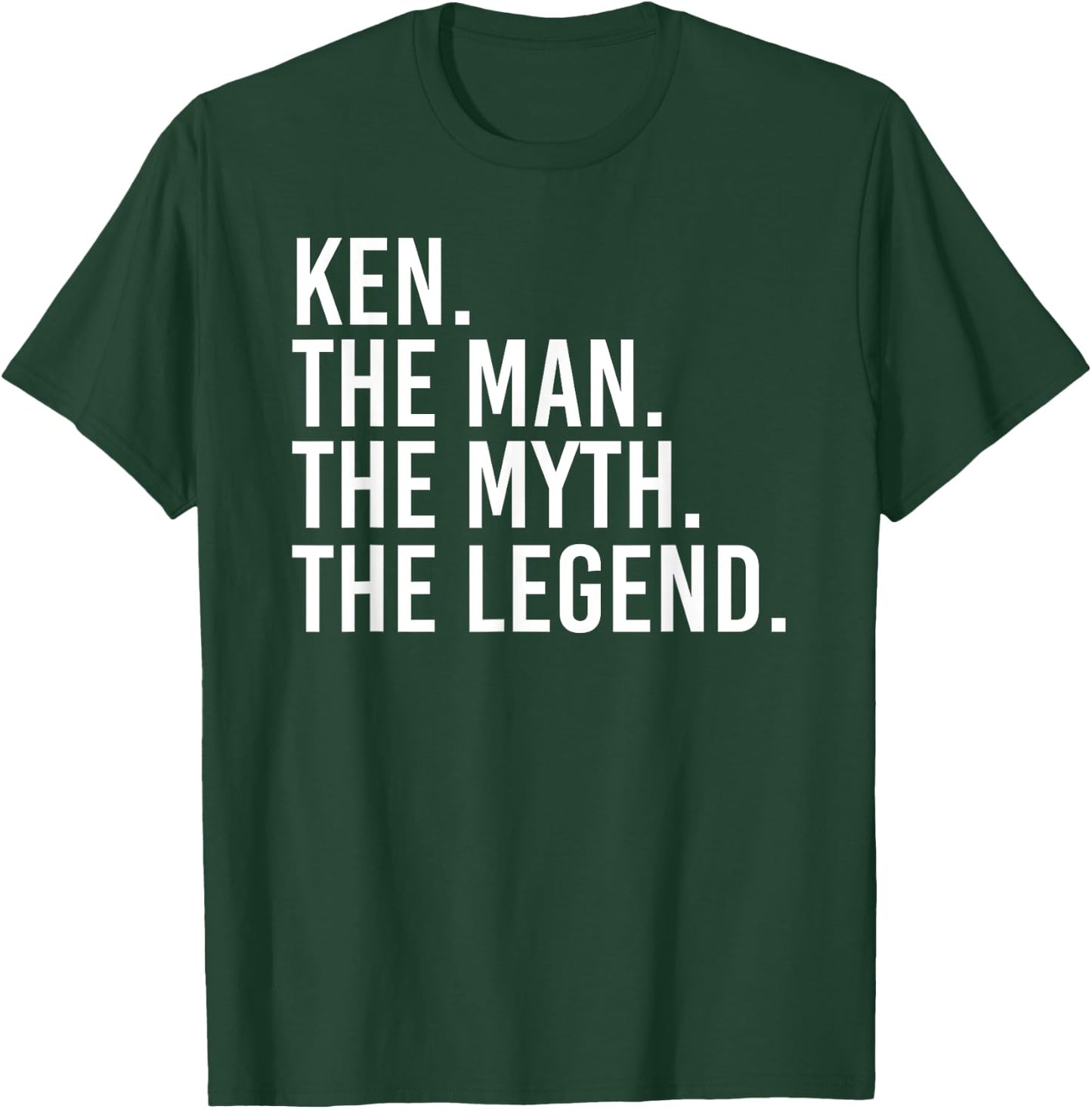 KEN. THE MAN. THE MYTH. THE LEGEND. Funny Gift T-Shirt - T-Shirt | Forest