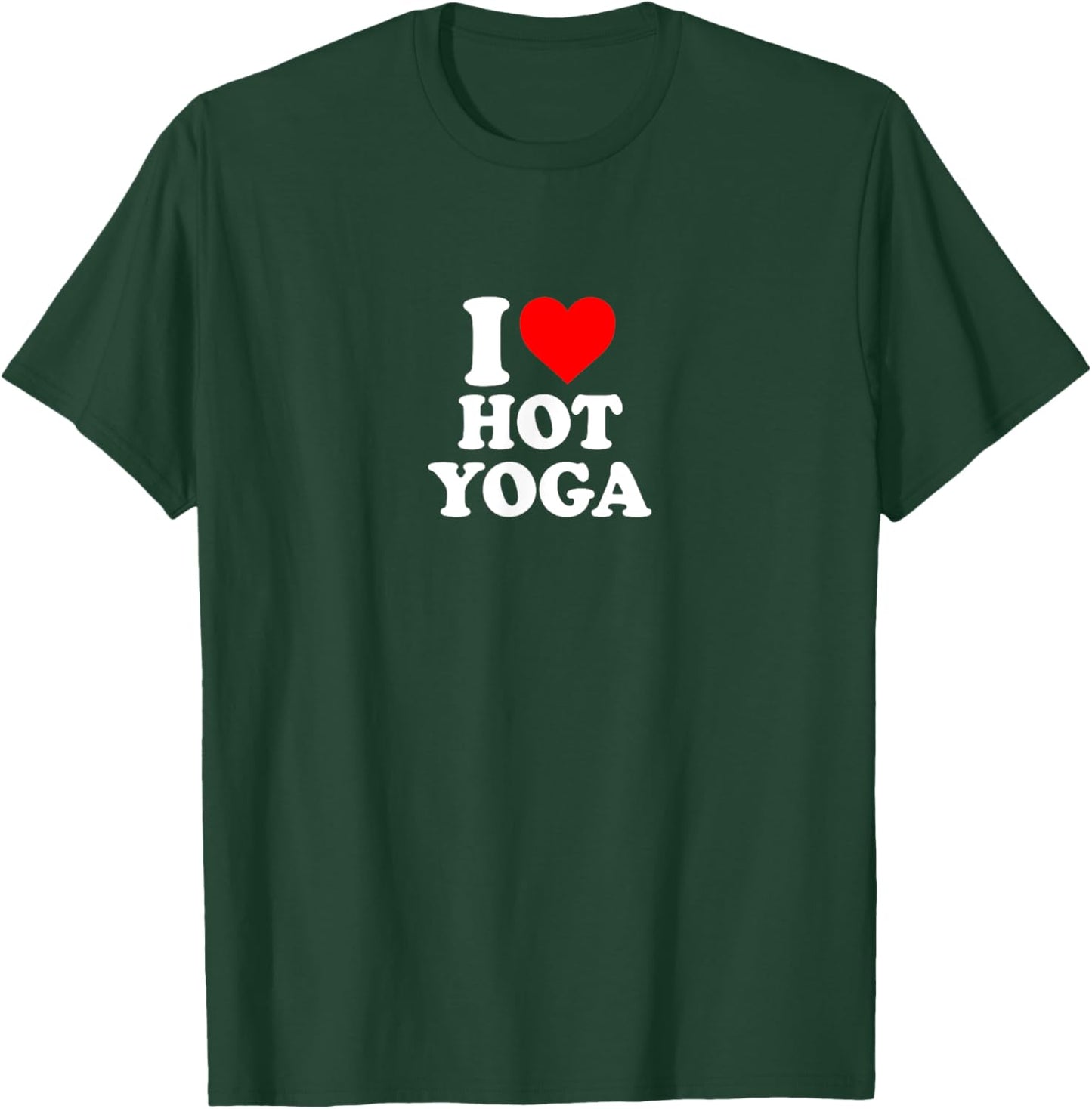 I Love Heart Hot Yoga Simple Cute Funny T-Shirt - T-Shirt | Forest