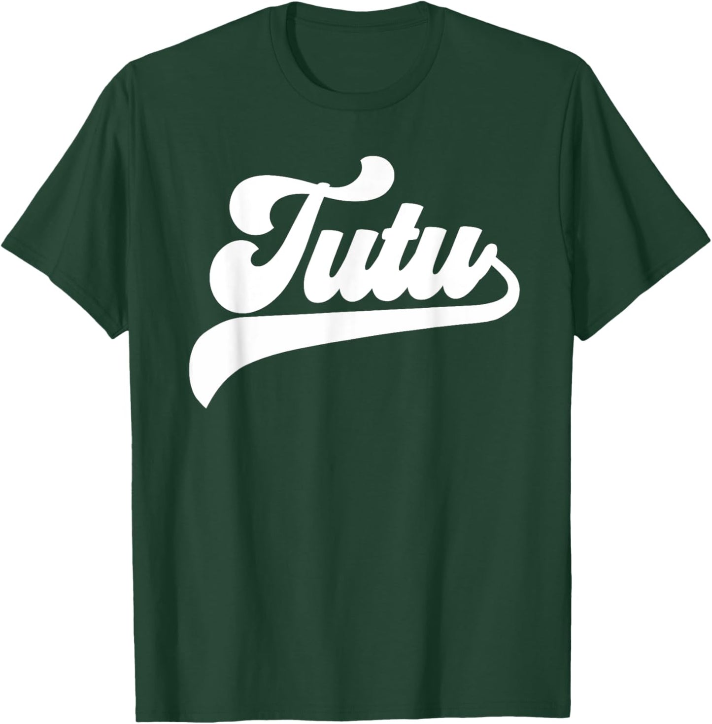 Tutu Gifts Mother's Day Tutu T-Shirt - T-Shirt | Forest