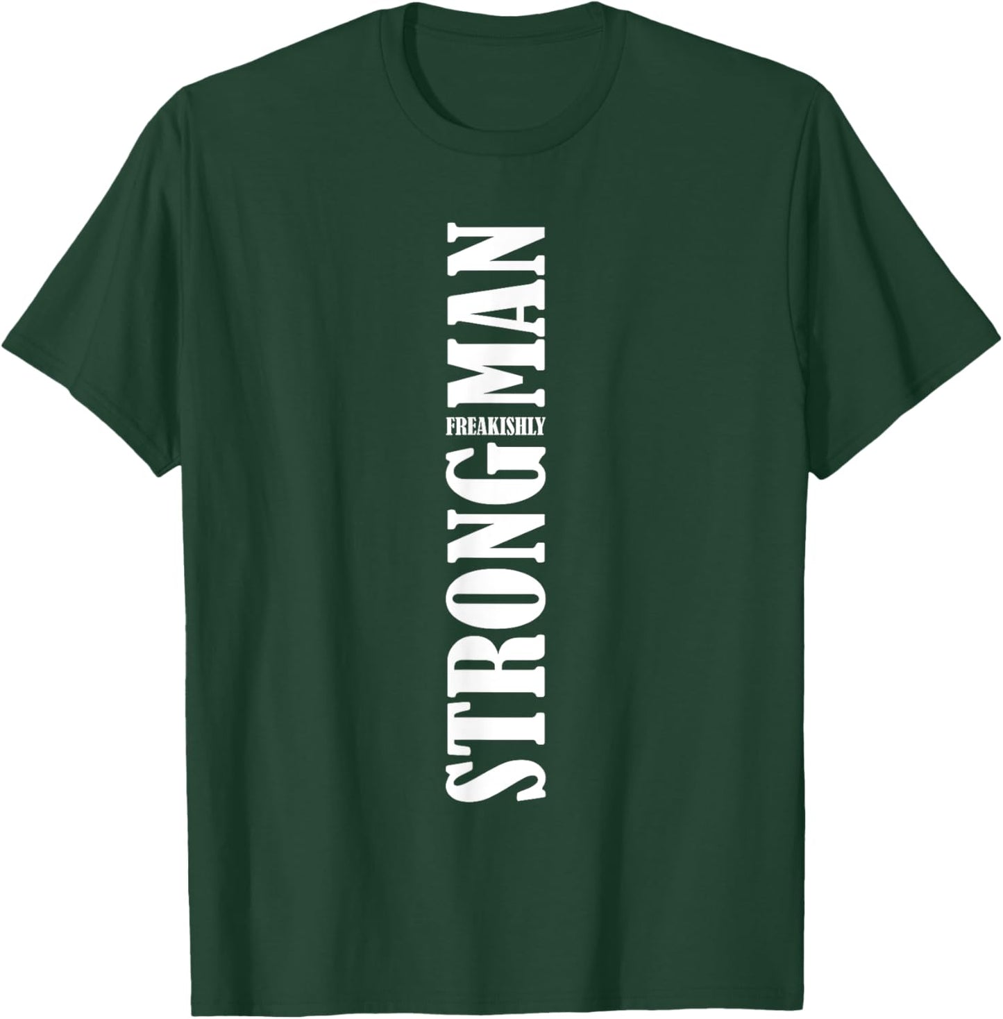 Strongman T-Shirt - T-Shirt | Forest
