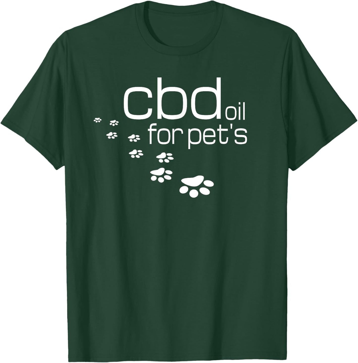 CBD For Pets Hemp Treats Cannabis Oil Cats Dogs CBD Oil T-Shirt - T-Shirt | Forest
