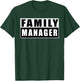 Family Manager Mother's Day T-Shirt - T-Shirt | Forest