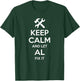 AL Fix Quote Funny Birthday Personalized Name Gift T-Shirt - T-Shirt | Forest