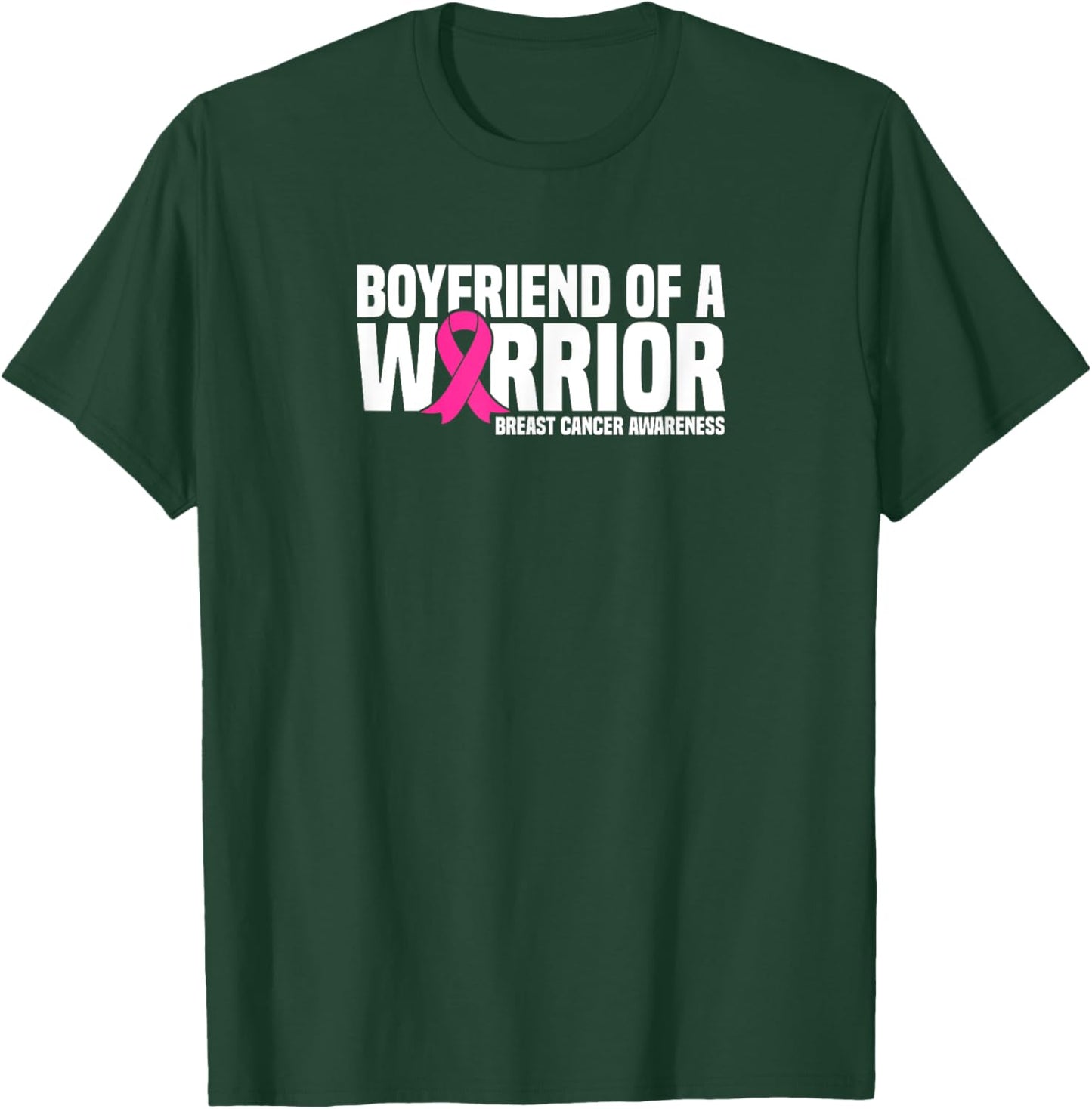 Boyfriend of a Warrior Pink Ribbon Breast Cancer Awareness T-Shirt - T-Shirt | Forest