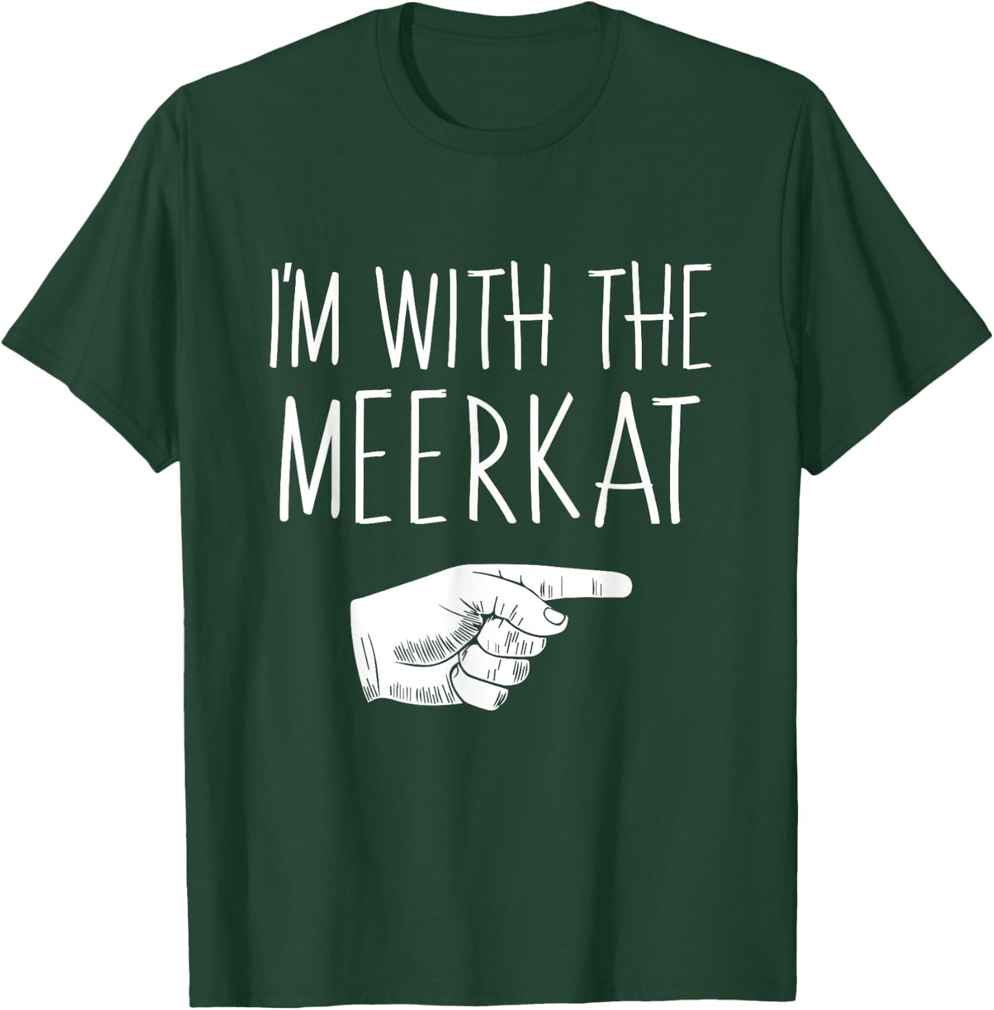 I'm With The Meerkat Halloween Costume Party Matching T-Shirt - T-Shirt | Forest