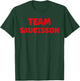 Humour Saucisson drôle citation team Saucisson T-Shirt - T-Shirt | Forest