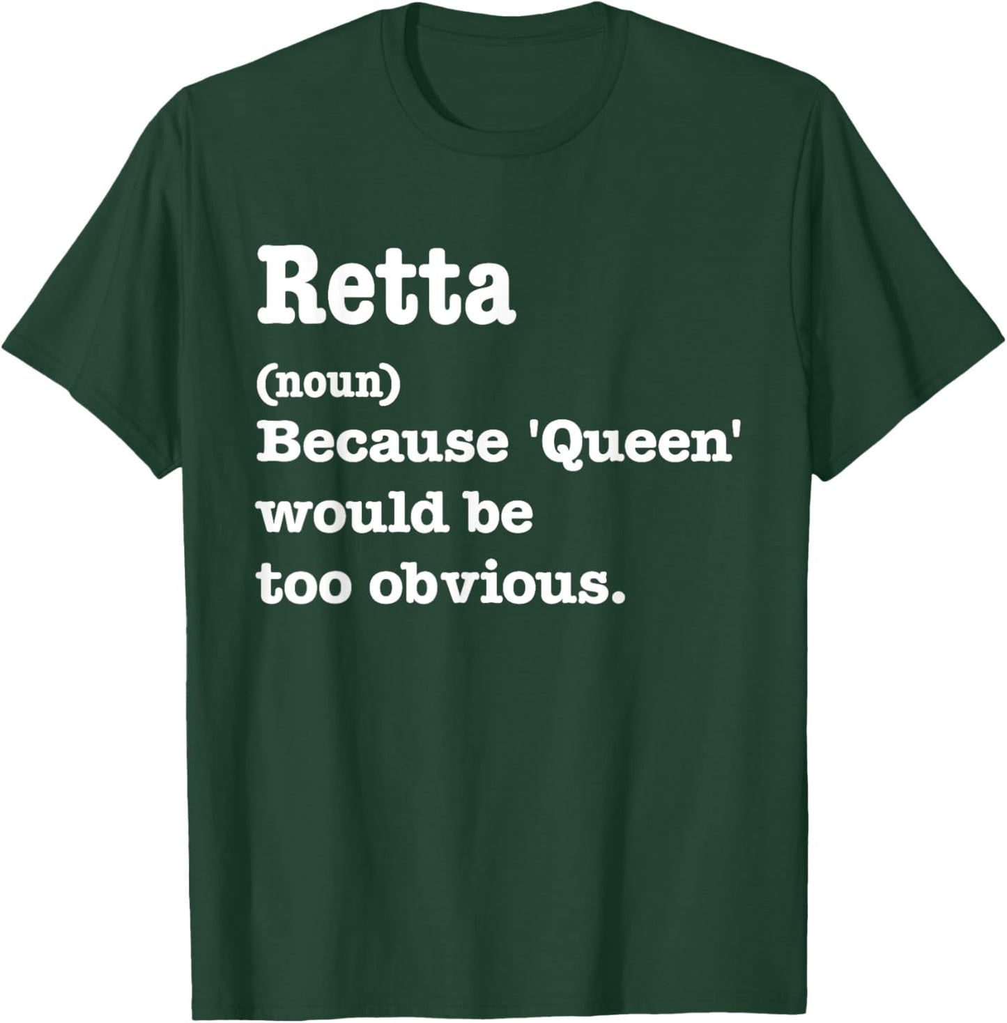 RETTA Sarcasm Queen - Custom RETTA Women's T-Shirt - T-Shirt | Forest