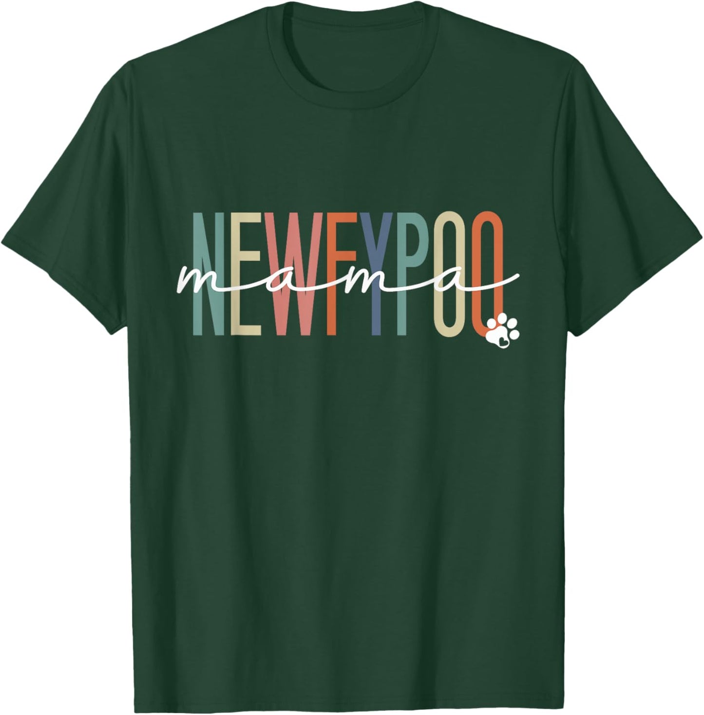 Newfypoo Mama Newfypoo Dog Mom Mother's Day Men Women Girls Kids T-Shirt - T-Shirt | Forest
