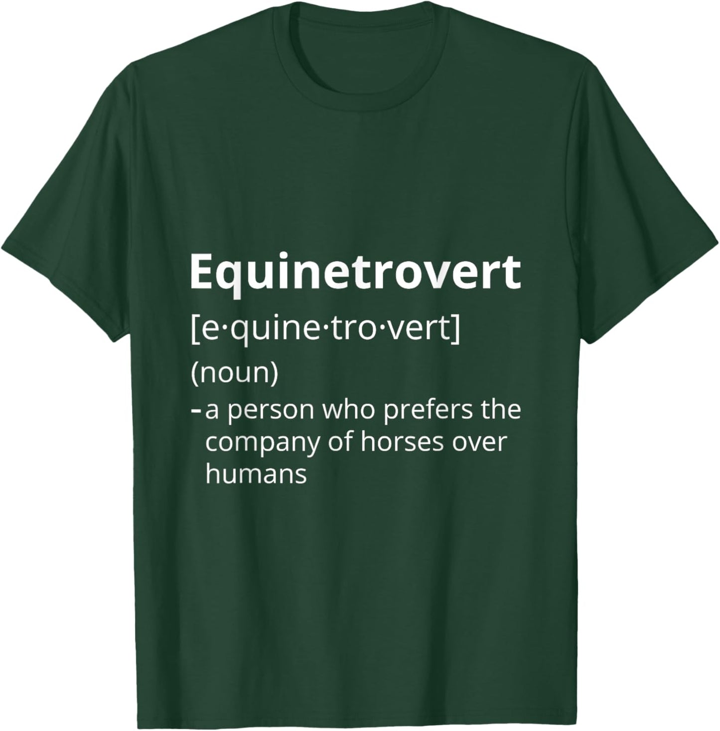Equinetrovert Definition Description T-Shirt - T-Shirt | Forest