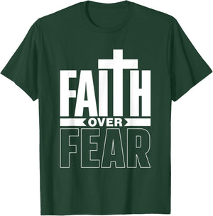Faith Over Fear Jesus Religious Bible Lord Faith Over Fear T-Shirt - T-Shirt | Forest