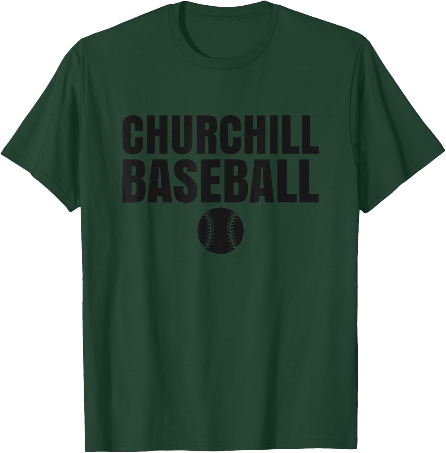 Churchill High School Baseball T-Shirt - T-Shirt | Forest