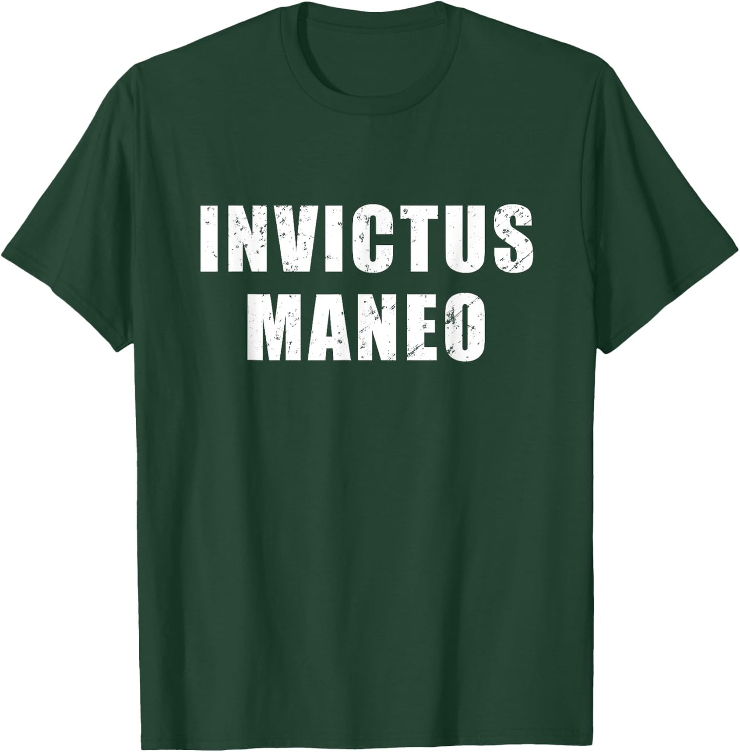 Invictus Maneo - meaning in Latin "I Remain Unvanquished" T-Shirt - T-Shirt | Forest
