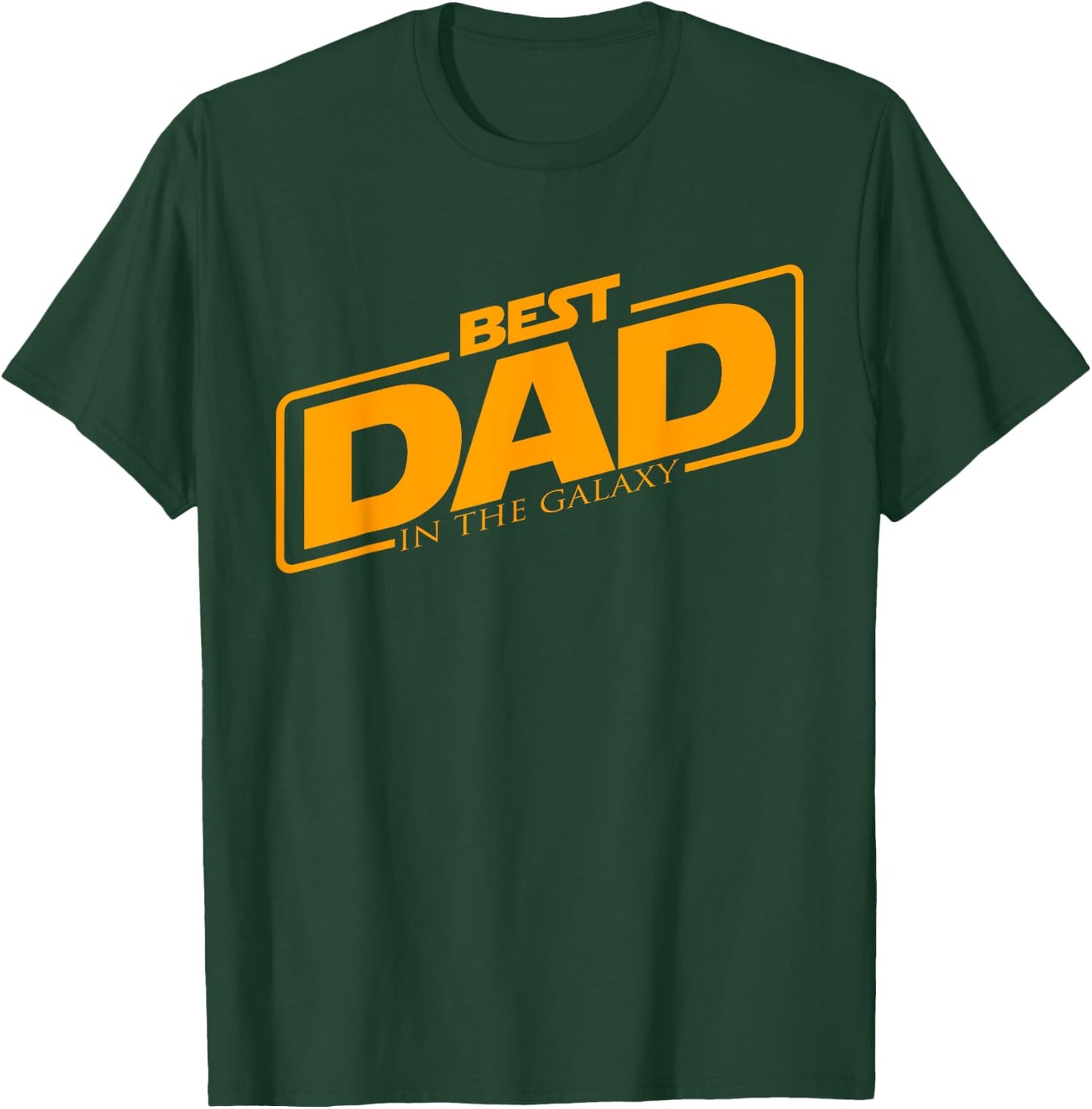 Best Dad In The Galaxy | Funny Father's Day Gift T-Shirt - T-Shirt | Forest