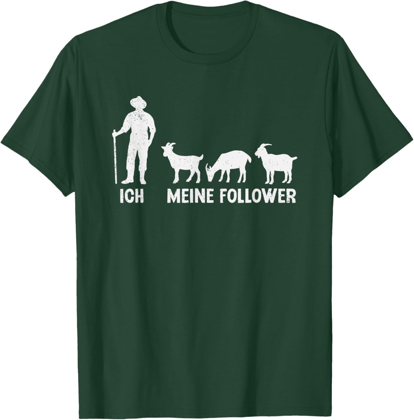 Ich und meine Follower Ziegen Ziegenbock Landwirt Ziege T-Shirt - T-Shirt | Forest