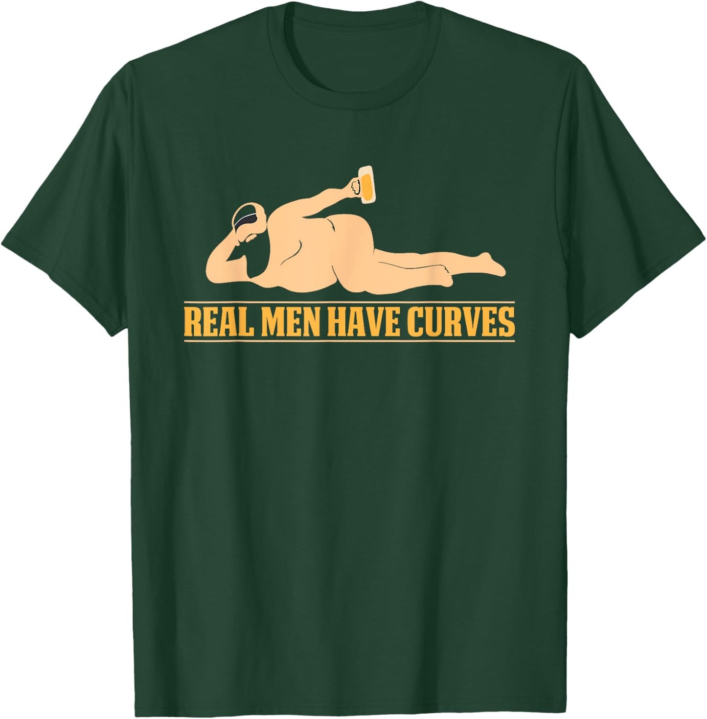 Real Men Have Curves Funny Fat Man Beer Lover T-Shirt - T-Shirt | Forest