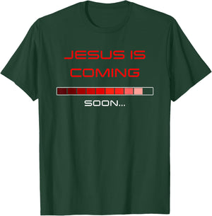 JESUS is Coming Soon – Rapture Warning Progress Bar Graphic T-Shirt - T-Shirt | Forest