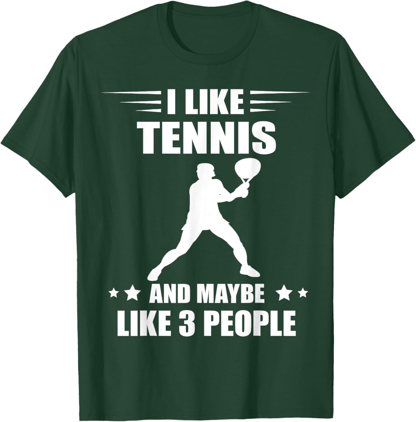 Tennis Player I Like Tennis Racket Sport Tennis Lover Tennis T-Shirt - T-Shirt | Forest