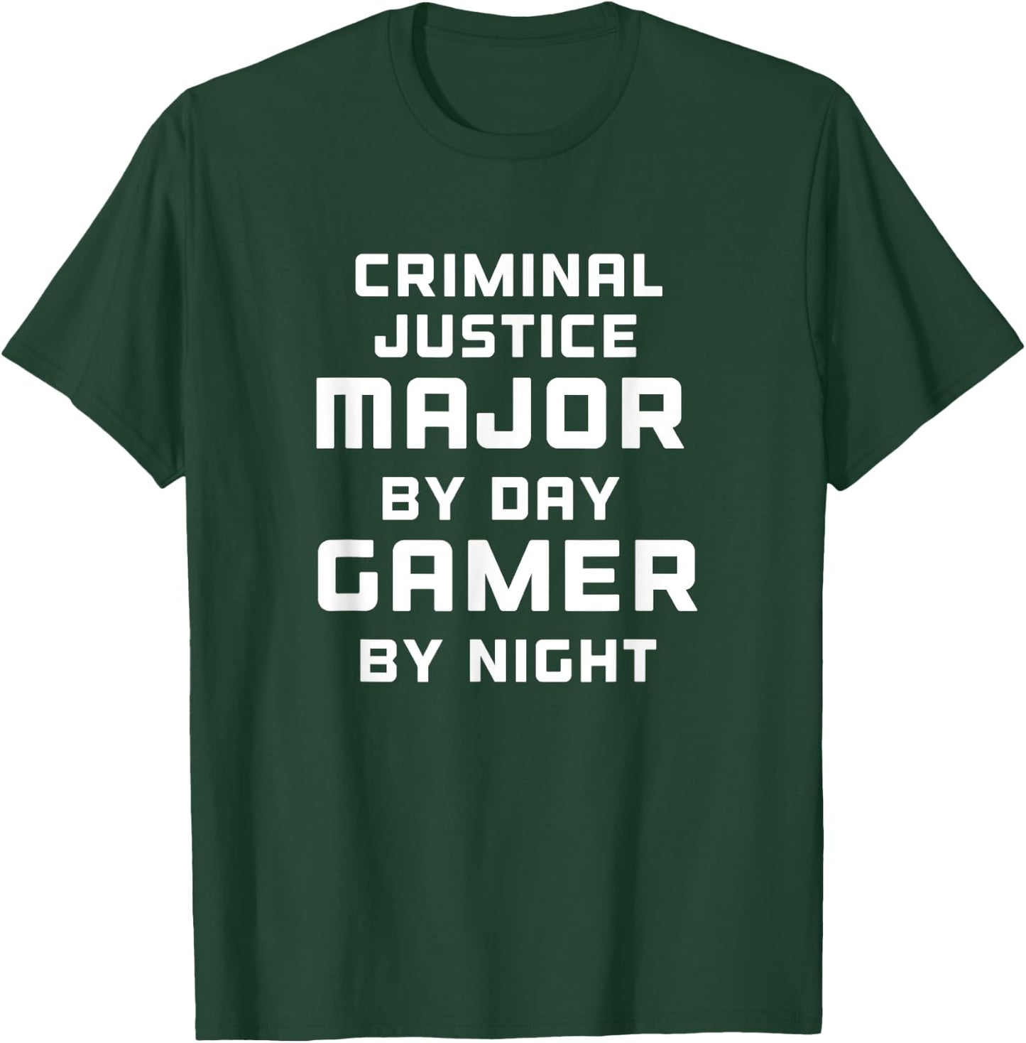 Criminal Justice Major Gamer - Criminal Justice Shirt Gift T-Shirt - T-Shirt | Forest
