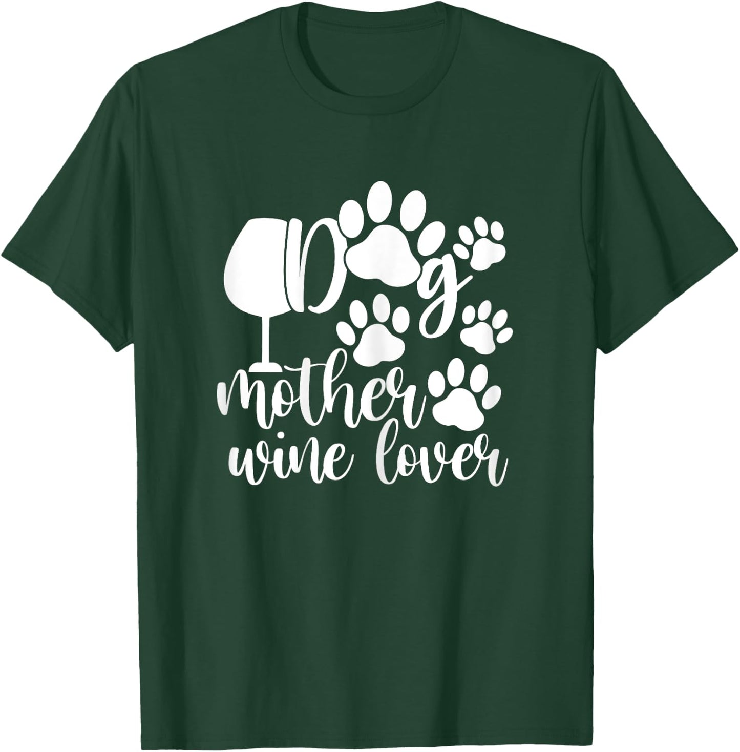 Wine Shirts , Dog Mother Wine Lover Funny T-Shirt - T-Shirt | Forest