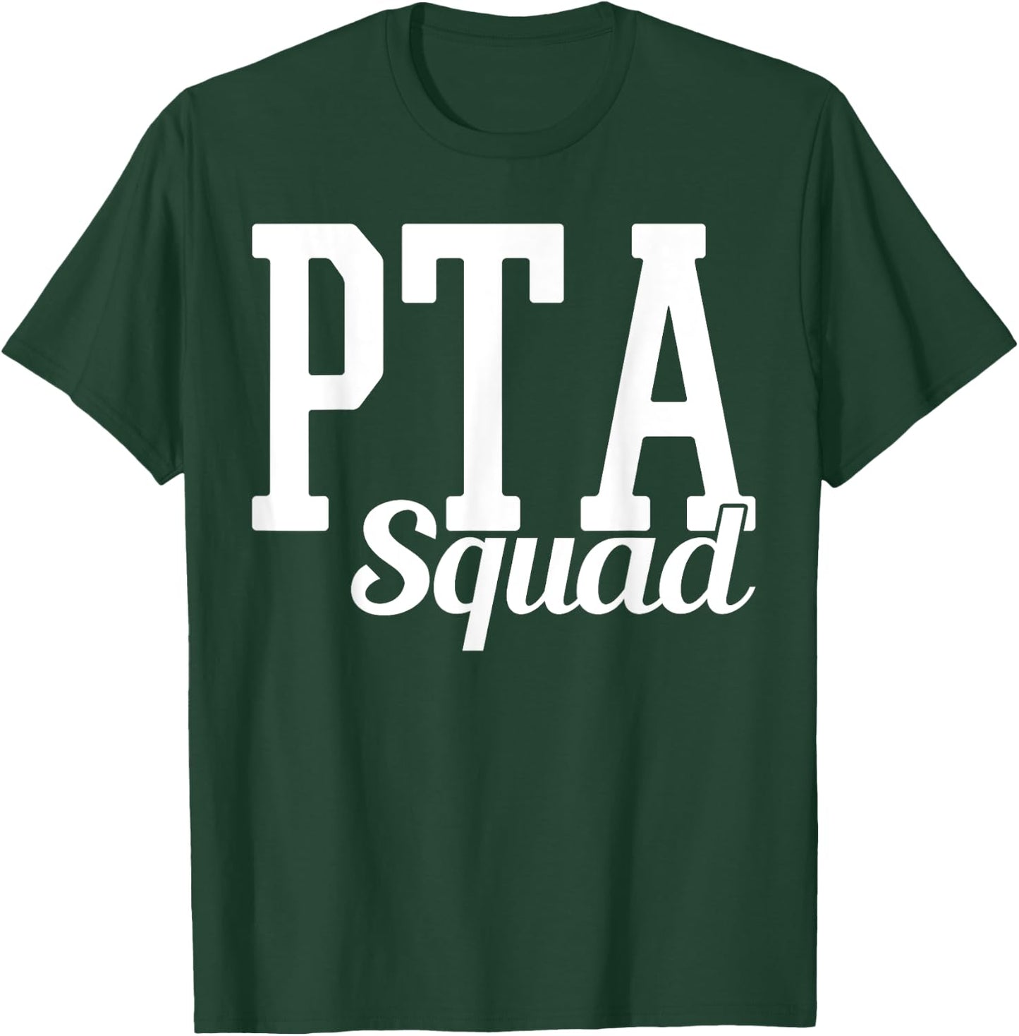 PTA Squad T-Shirt - T-Shirt | Forest